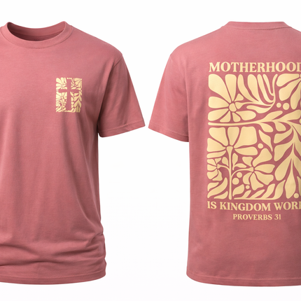 Motherhood Is Kingdom Work™ Christian T-Shirt – Proverbs 31
