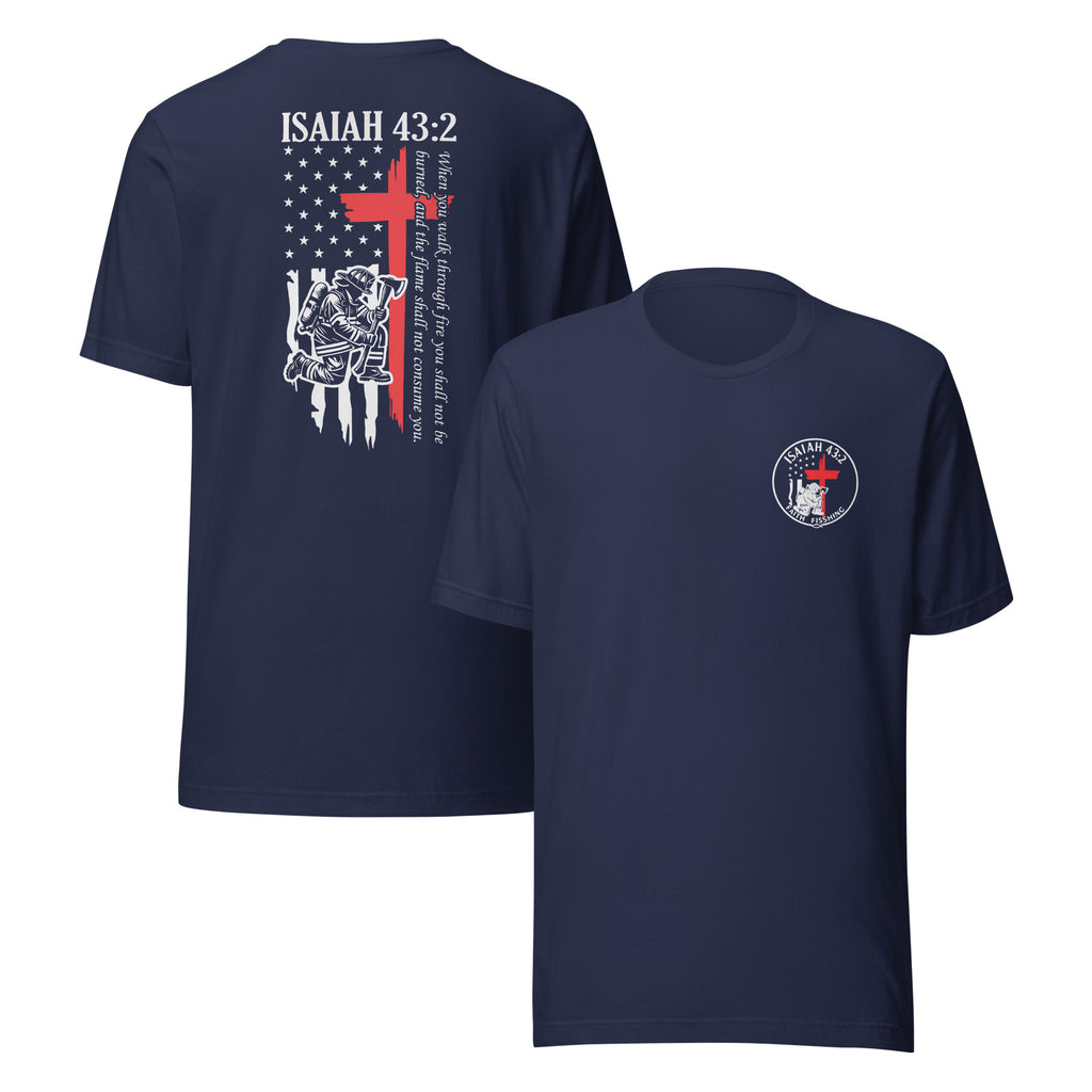 🔥 Isaiah 43:2 Firefighter Tribute T-Shirt — Faith Fishing Apparel