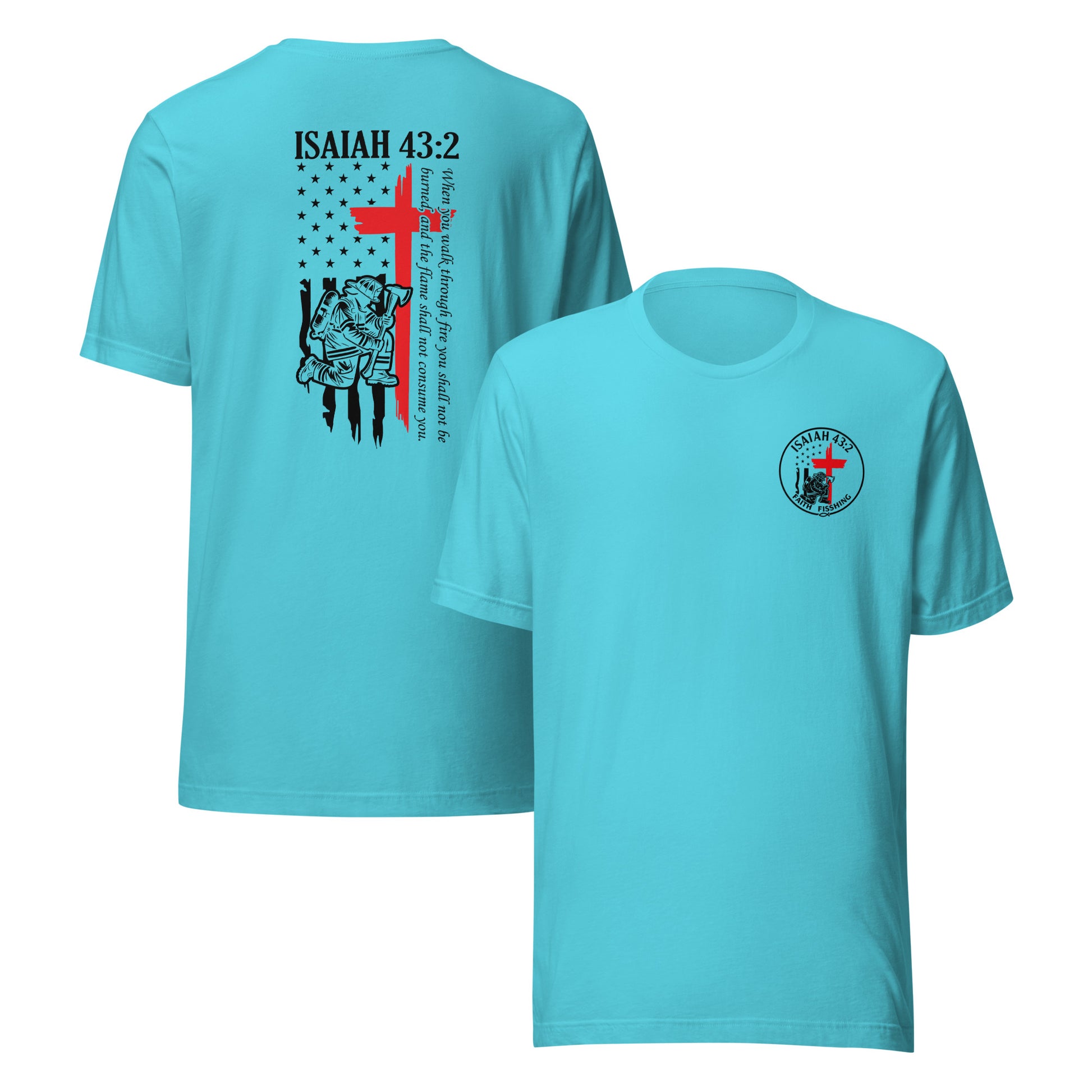 🔥 Isaiah 43:2 Firefighter Tribute T-Shirt — Faith Fishing Apparel