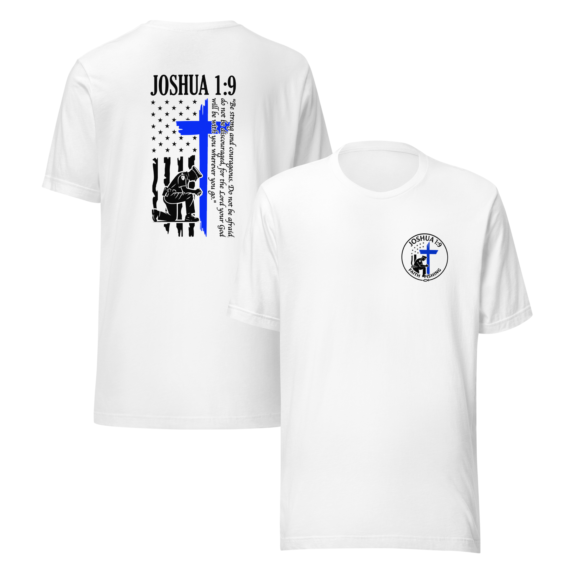 💙 Joshua 1:9 Police Tribute T-Shirt — Faith Fishing Apparel